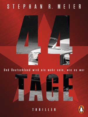 cover image of 44 TAGE--Und Deutschland wird nie mehr sein, wie es war